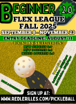 BEGINNER Flex League, FALL 2025 Poster